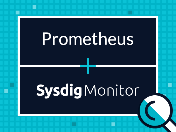 prometheus monitoring and sysdig monitor