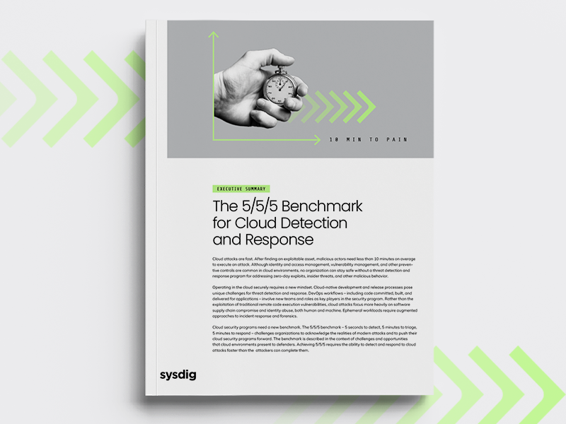 https://sysdig.com/content/c/pf-the-555-benchmark-for-cloud-detection-and-response?x=u_WFRi The 5/5/5 Benchmark for Cloud Detection Response