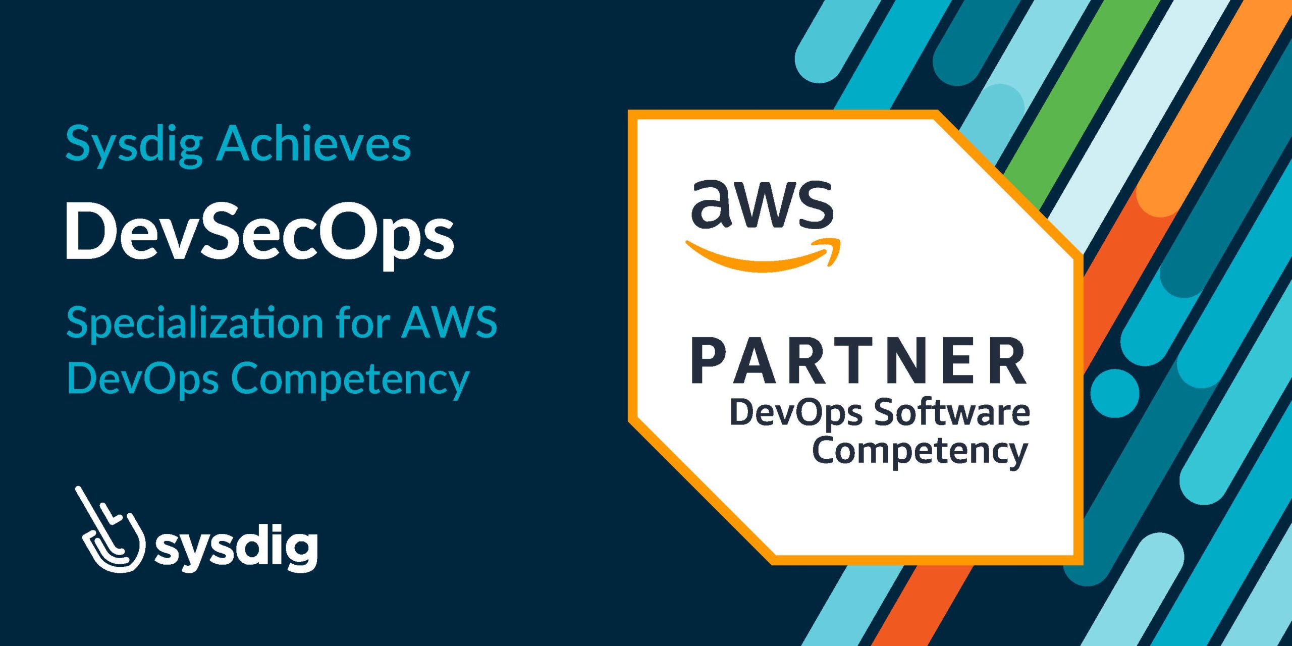 Sysdig achieves AWS DevSecOps specialization within AWS DevOps Competency thumbnail image
