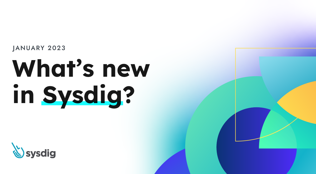 What's New in Sysdig