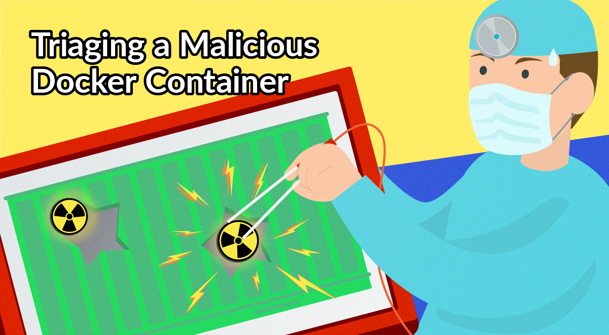 Triaging a Malicious Docker Container | Sysdig