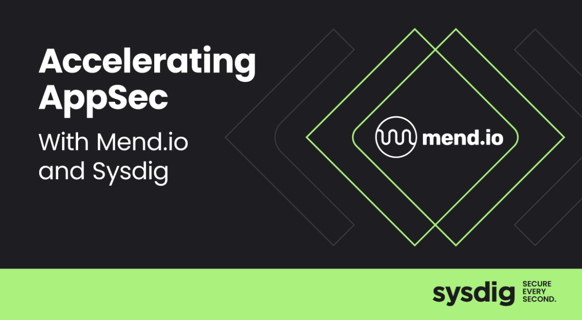 AppSec with Sysdig and Mend.io