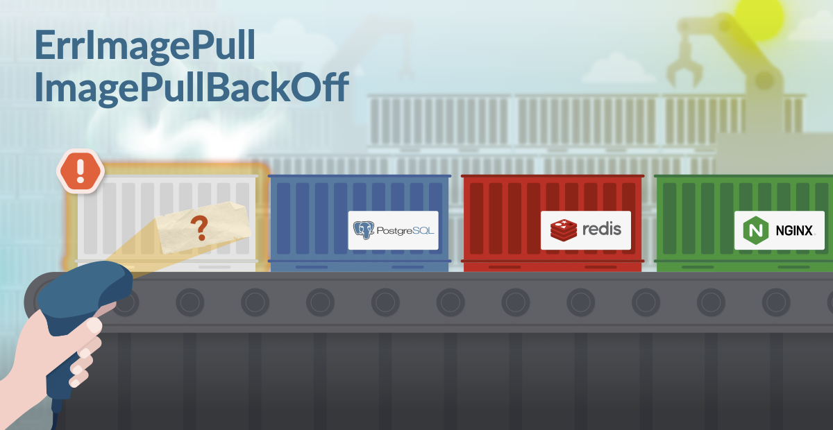 ErrImagePull and ImagePullBackOff cover