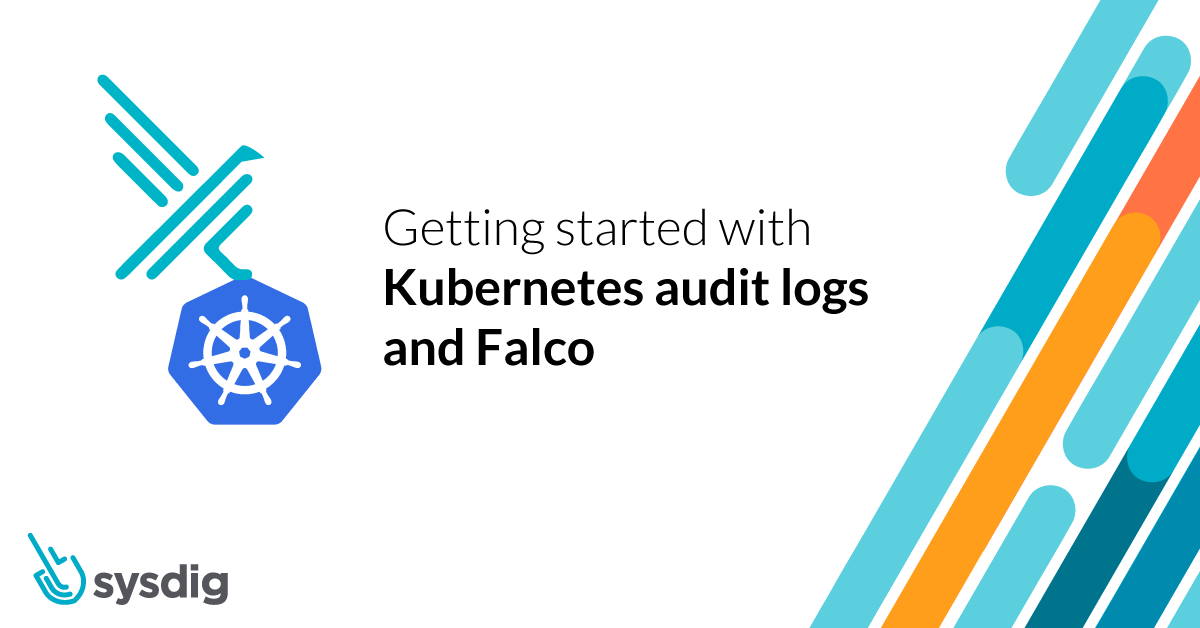 Getting started with Kubernetes audit logs and Falco thumbnail image