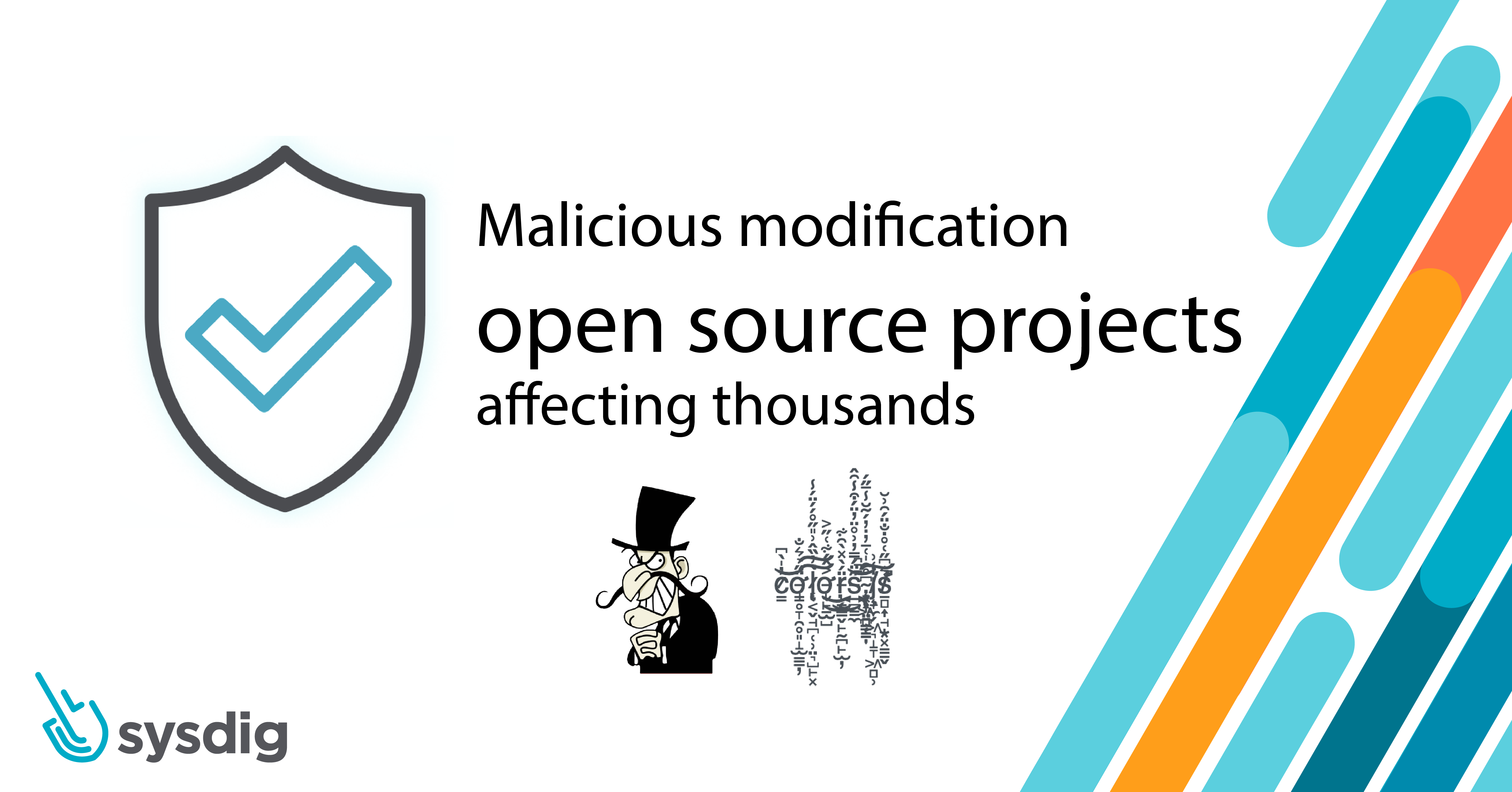 Malicious modifications to open source projects affecting thousands -  Sysdig Secure – Sysdig