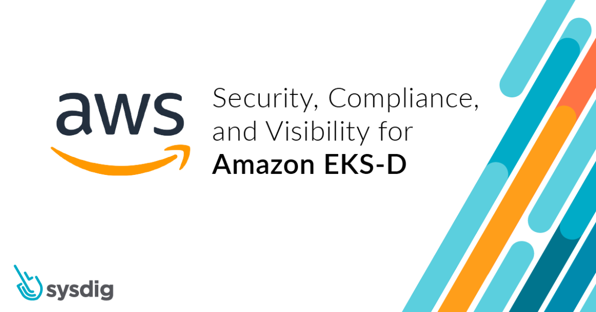 Security, compliance, and visibility for Amazon EKS-D