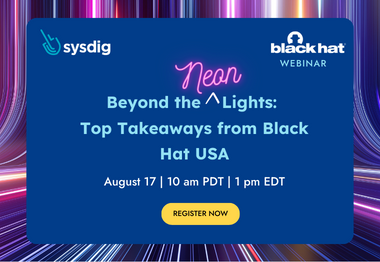 Beyond the Neon Lights: Top Takeaways from Black Hat USA