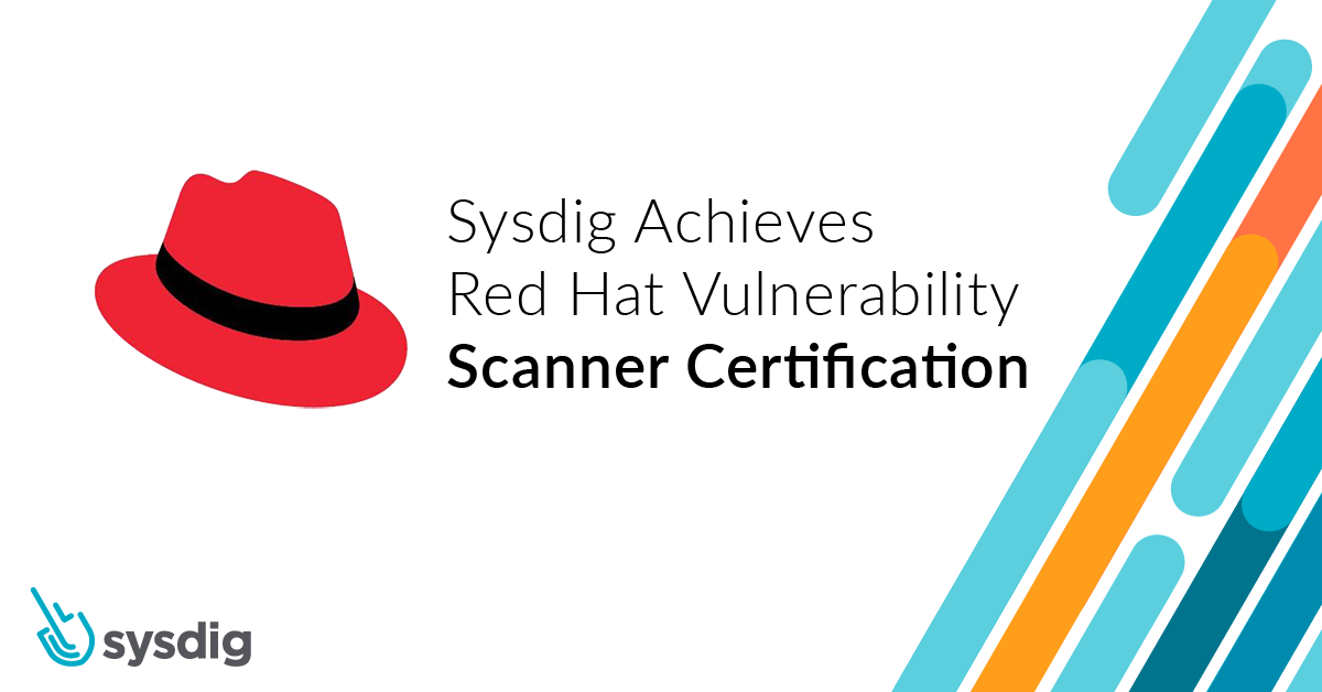 Blog image Sysdig achieves Red Hat image scanning certification
