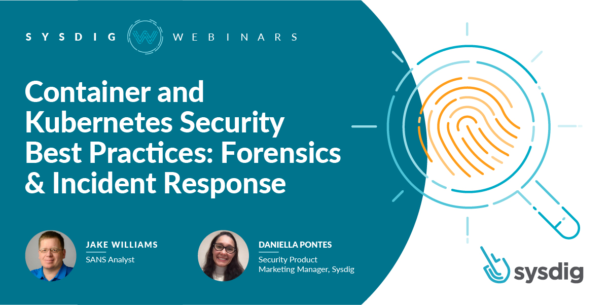 Container and Kubernetes Security Best Practices: Forensics & Incident Response