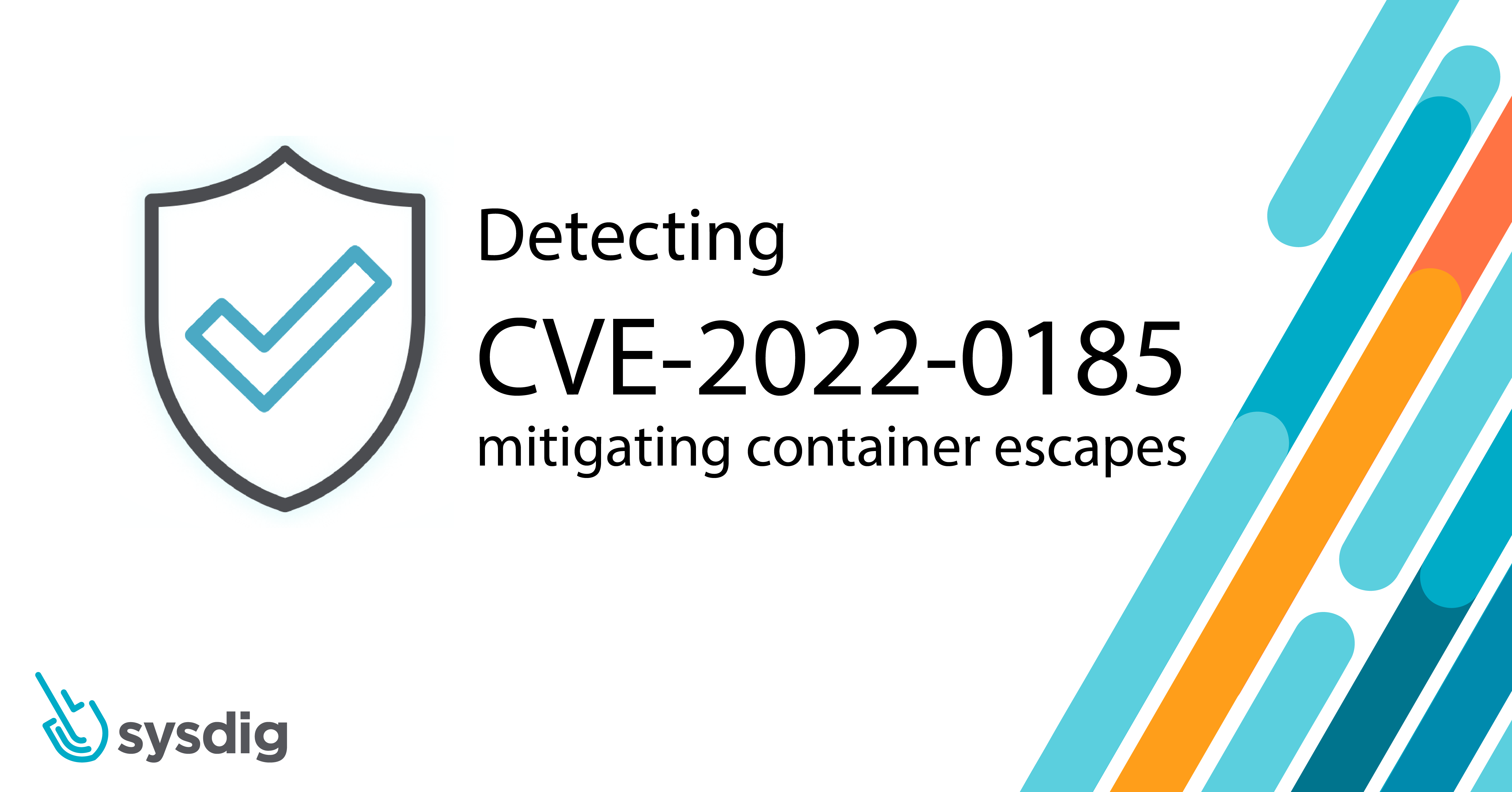 Detecting CVE-2022-0185 Container escapes