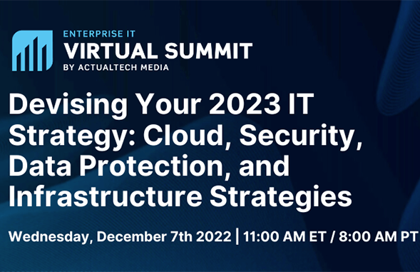 Devising Your 2023 IT Strategy: Cloud, Security, Data Protection, and Infrastructure Strategies
