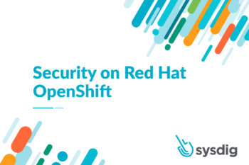 Securing Cloud Applications on Red Hat OpenShift