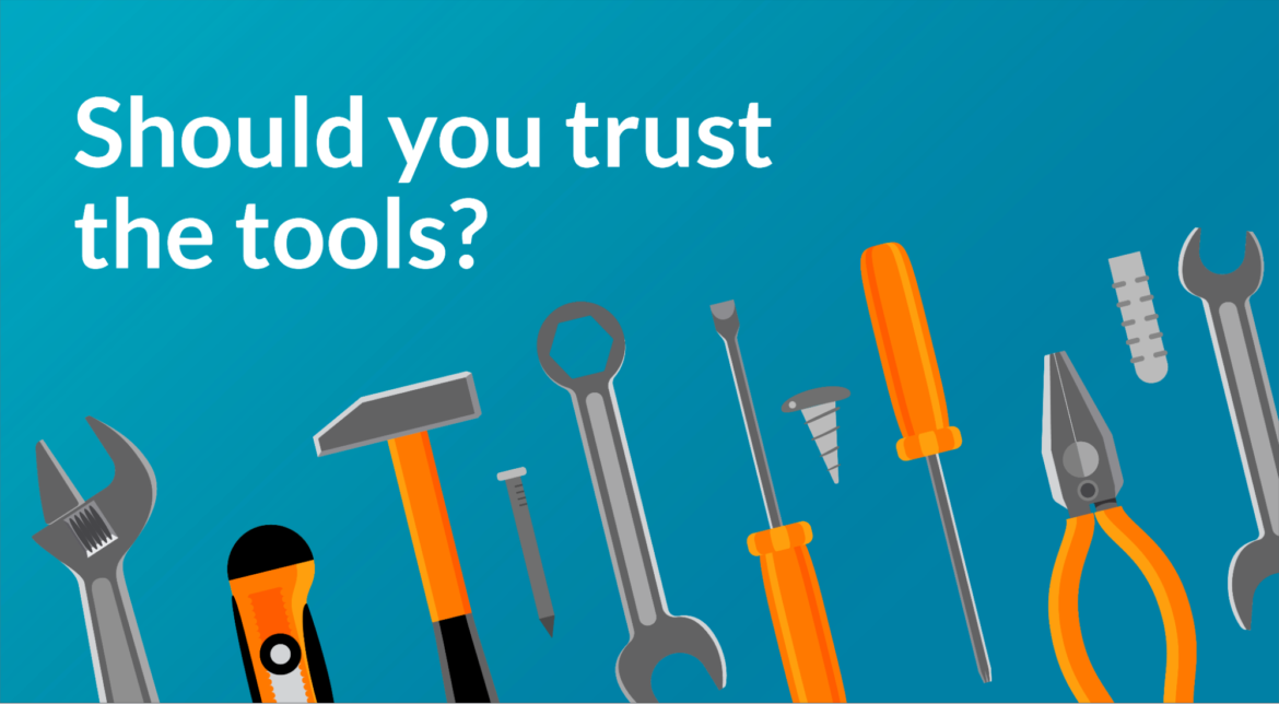 Blue image with handyman tools on top and a headline in white: "Should you put your trust in the tools?"