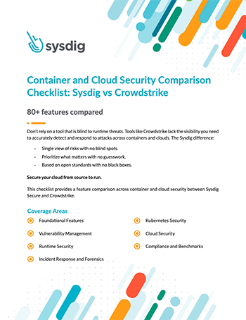 Container Security Comparison Checklist: Sysdig vs Crowdstrike