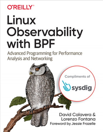 Sysdig - O'Reilly Linux Observability with BPF