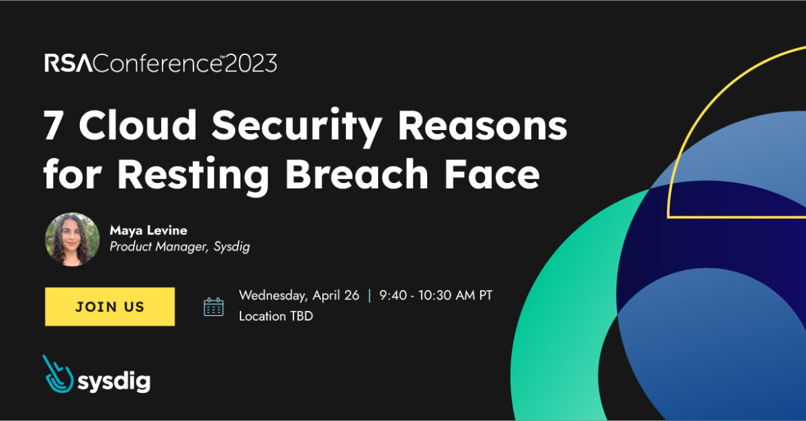 RSAC - 7 Cloud Security Reasons for Rating Breach Face