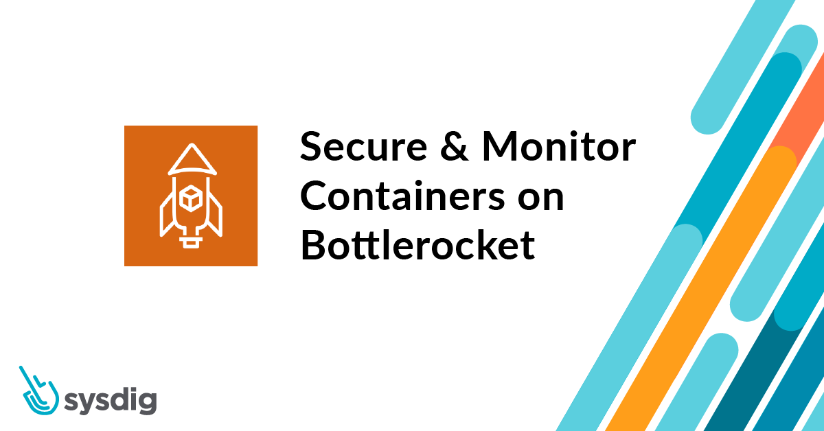 secure and monitor bottlerocket