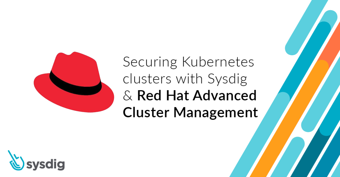 security with sysdig and red hat advanced cluster management feature image